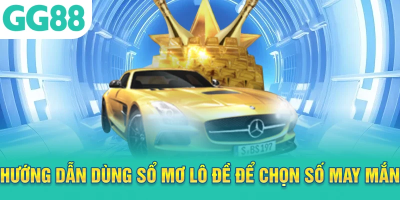 Hướng dẫn dùng sổ mơ lô đề để chọn số may mắn